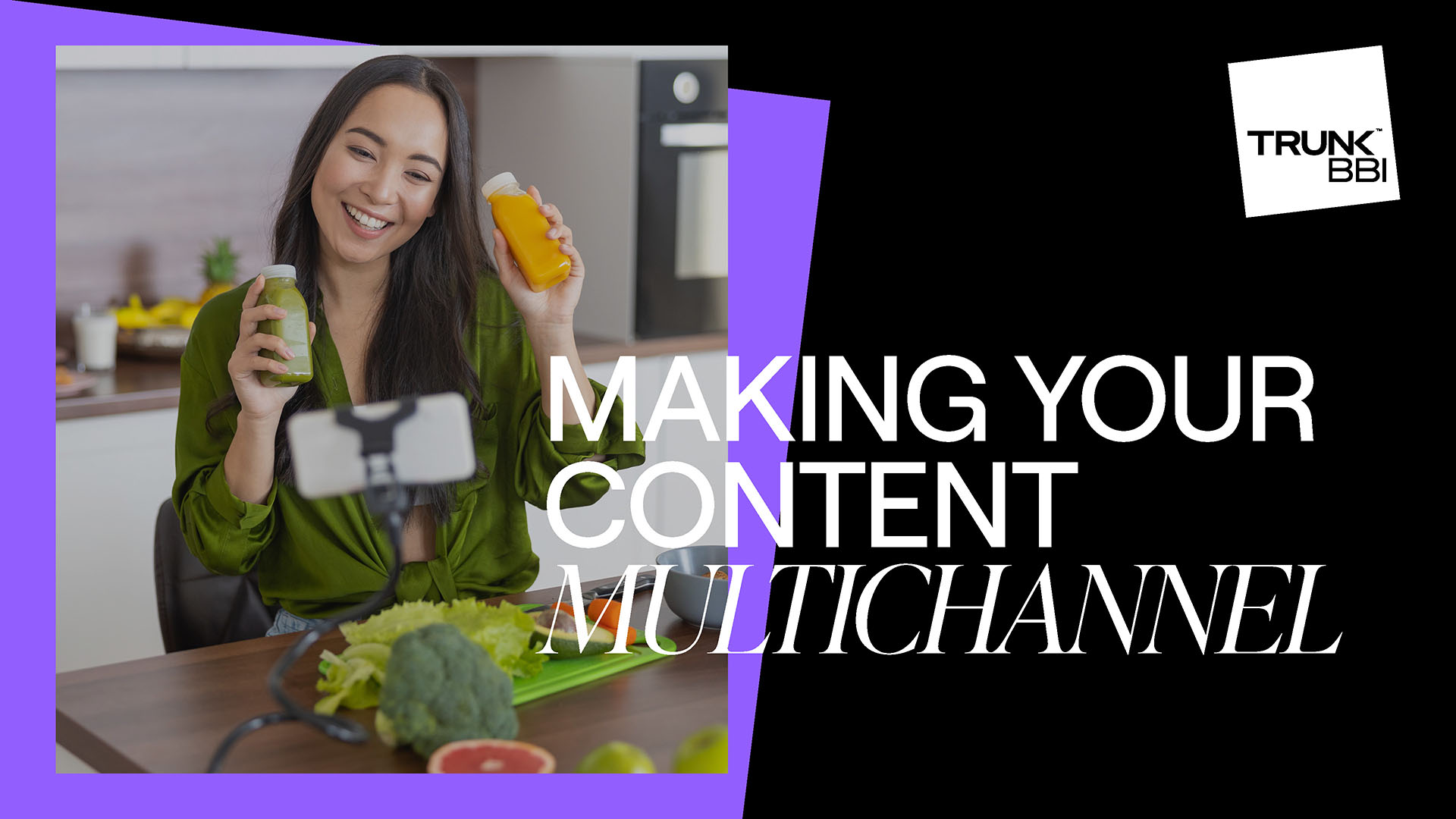 TrunkBBI_Making_Content_Multichannel_FINAL_Page_01
