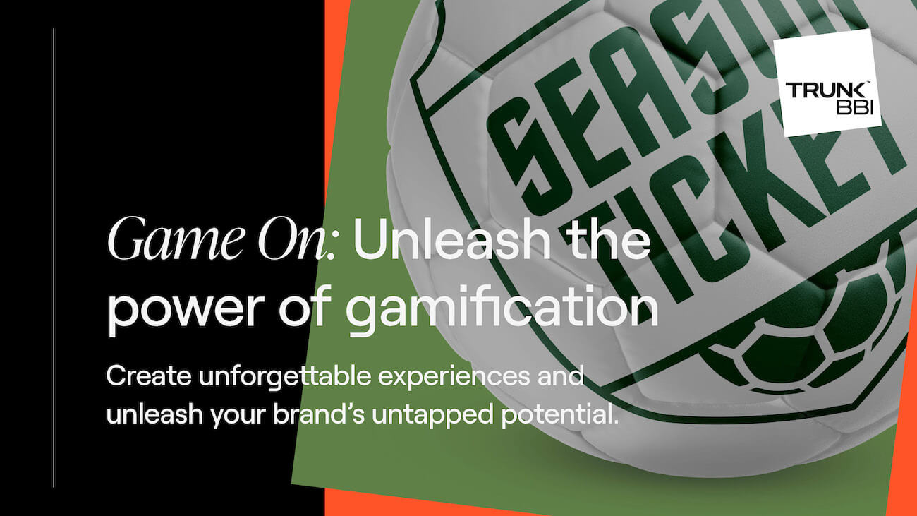 103897_TrunkBBI_Game_On_Unleash_Gamification_Page_01